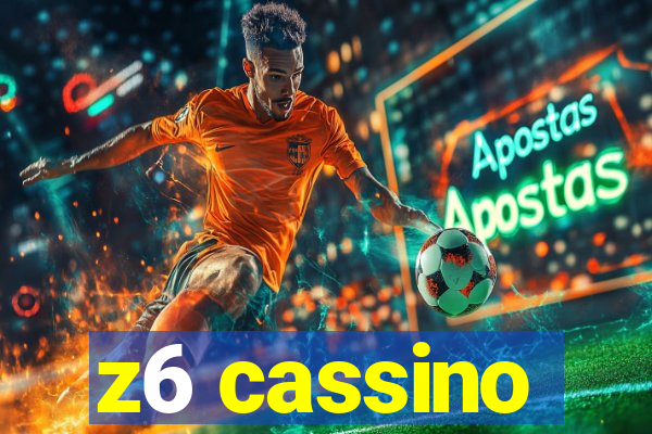 z6 cassino